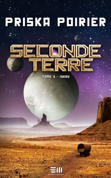 Seconde Terre 05 : Iskay (eBook, PDF)