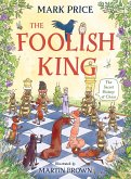 The Foolish King (eBook, ePUB)