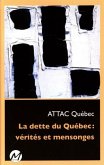 La dette du Quebec : verites et mensonges (eBook, PDF)