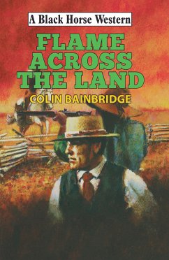 Flame Across the Land (eBook, ePUB) - Bainbridge, Colin