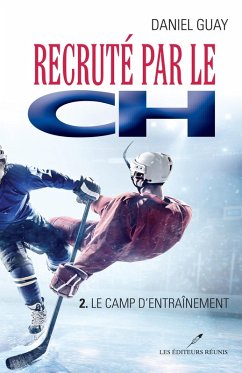 Cover Recrute par le CH 02 : Le camp d'entrainement (eBook, ePUB)