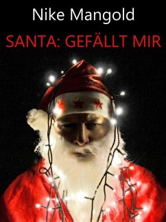 Santa: Gefällt mir (eBook, ePUB) - Mangold, Nike