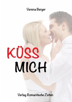 Küss mich (eBook, ePUB) - Berger, Verena