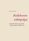 Betlehemin tähtipölyä (eBook, ePUB) Betlehemin tähtipölyä (eBook, ePUB)