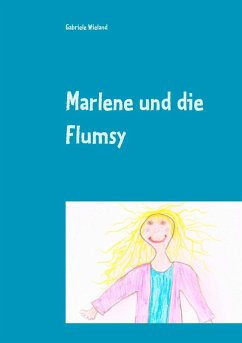 Marlene und die Flumsy (eBook, ePUB) - Wieland, Gabriele