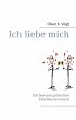 Ich liebe mich (eBook, ePUB) - Bild 1