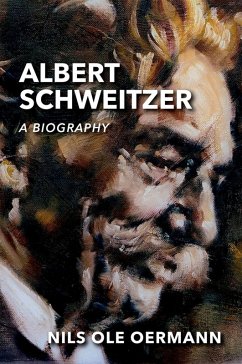 Albert Schweitzer (eBook, ePUB) - Oermann, Nils Ole