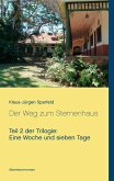 Eine Woche und sieben Tage - Der Weg zum Sternenhaus (eBook, ePUB)