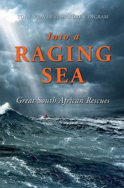 Into a Raging Sea (eBook, ePUB) - Weaver, Tony; Ingram, Andrew