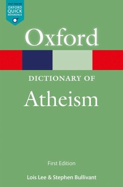 A Dictionary of Atheism (eBook, ePUB) - Lee, Lois; Bullivant, Stephen