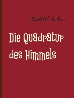 Die Quadratur des Himmels (eBook, ePUB) - Anders, Elisabeth