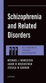 Schizophrenia and Related Disorders (eBook, ePUB)