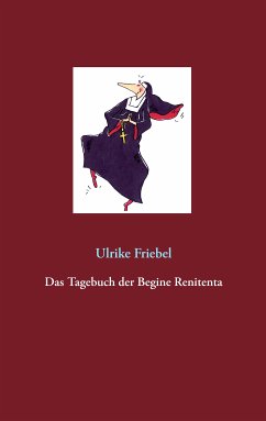 Das Tagebuch der Begine Renitenta (eBook, ePUB) - Friebel, Ulrike