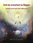 Und du erwartest zu fliegen (eBook, ePUB)
