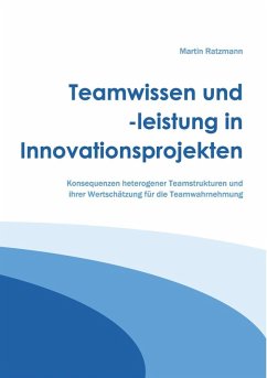 Teamwissen und -leistung in Innovationsprojekten (eBook, ePUB)
