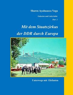 Mit dem Staatszirkus der DDR durch Europa (eBook, ePUB)