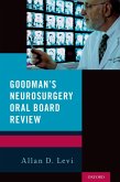 Goodman's Neurosurgery Oral Board Review (eBook, ePUB)