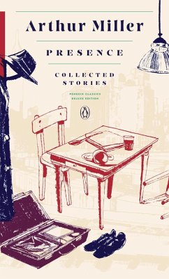 Presence: Collected Stories (eBook, ePUB) - Miller, Arthur