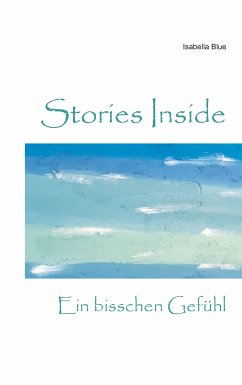 Stories Inside (eBook, ePUB) - Blue, Isabella