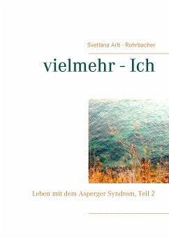 vielmehr - Ich (eBook, ePUB) - Arlt - Rohrbacher, Svetlana