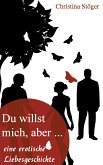 Du willst mich, aber... (eBook, ePUB)