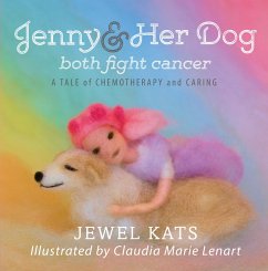 Jenny & Her Dog Both Fight Cancer (eBook, ePUB)