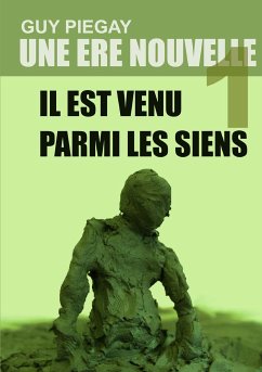 Une ère nouvelle 1 (eBook, ePUB) - Piegay, Guy