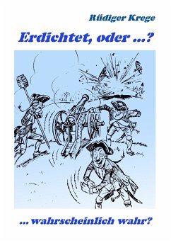 Erdichtet, oder ...? (eBook, ePUB)