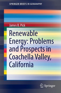 Renewable Energy: Problems and Prospects in Coachella Valley, California - Pick, James B.