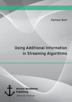 Using Additional Information in Streaming Algorithms - Buff, Raffael
