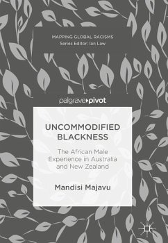 Uncommodified Blackness - Majavu, Mandisi