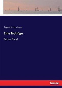 Eine Notlüge - Kretzschmar, August