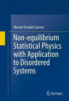 Non-equilibrium Statistical Physics with Application to Disordered Systems - Caceres, Manuel Osvaldo