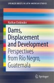 Dams, Displacement and Development