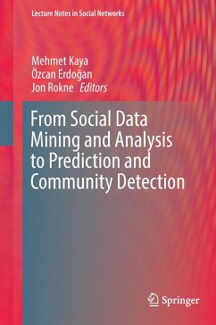 From Social Data Mining and Analysis to Prediction and Community Detection