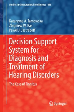 Decision Support System for Diagnosis and Treatment of Hearing Disorders - Tarnowska, Katarzyna A.;Ras, Zbigniew W.;Jastreboff, Pawel J.