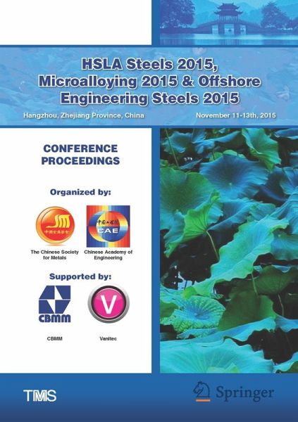 HSLA Steels 2015, Microalloying 2015 & Offshore Engineering Steels 2015 HSLA Steels 2015, Microalloying 2015 & Offshore Engineering Steels 2015