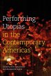 Performing Utopias in the Contemporary... - Bild 1