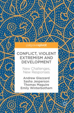 Conflict, Violent Extremism and Development - Glazzard, Andrew;Jesperson, Sasha;Winterbotham, Emily