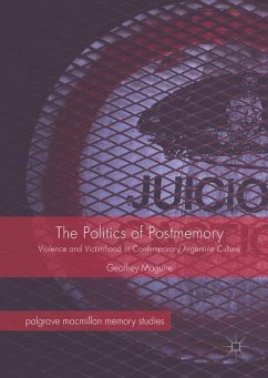 The Politics of Postmemory - Maguire, Geoffrey