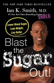 Blast the Sugar Out! (eBook, ePUB) Blast the Sugar Out! (eBook, ePUB)