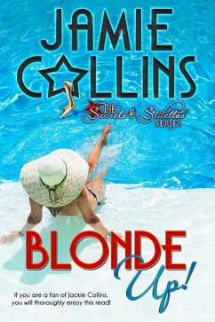 Blonde Up! (Secrets and Stilettos Series, #1) (eBook, ePUB) - Collins, Jamie