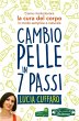 Cambio Pelle in 7 Passi (eBook, ePUB) - Bild 1