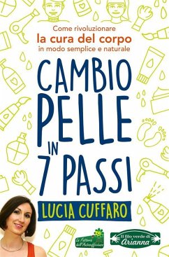 Cambio Pelle in 7 Passi (eBook, ePUB) - Cuffaro, Lucia