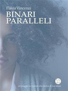 Binari Paralleli (eBook, ePUB) - Vincenzi, Flavia