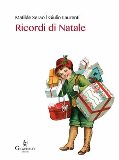 Ricordi di Natale (eBook, ePUB) - Serao, Matilde; Laurenti, Giulio