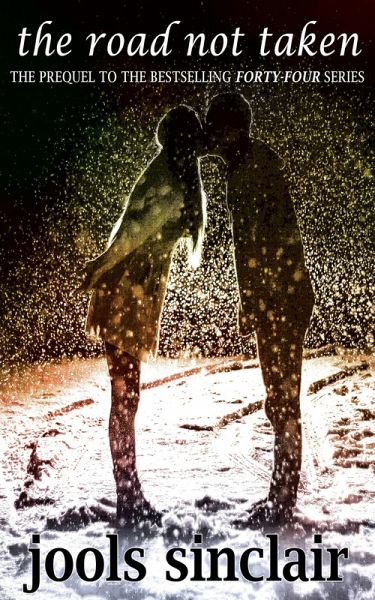 The Road Not Taken: The Prequel to the Bestselling Forty-Four Series (44, #0) (eBook, ePUB)