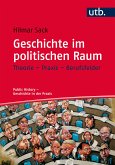 Geschichte im politischen Raum (eBook, ePUB)