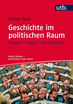 Geschichte im politischen Raum (eBook, ePUB) - Sack, Hilmar