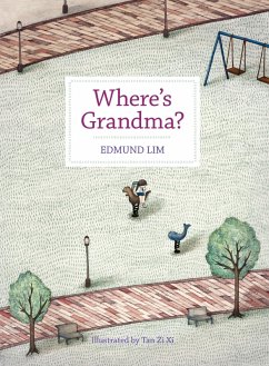 Where's Grandma? (eBook, ePUB) - W. K, Edmund Lim